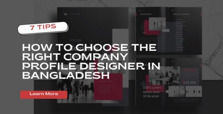 How to Choose the Right Company Profile Designer in Bangladesh