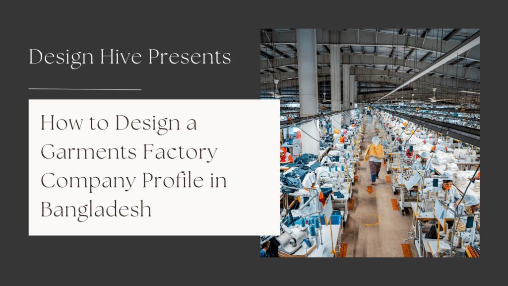 How to Design a Garments Factory Company Profile in Bangladesh
